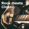 undefined Klassik Radio Rock meets Classic