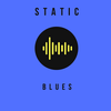 undefined STATIC: BLUES