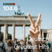 Radio 104.6 RTL Deutsch Greatest Hits