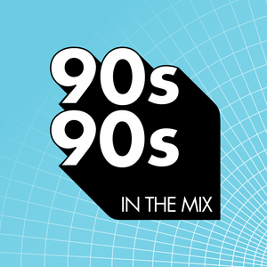 Listen to 90s90s In The Mix in the App