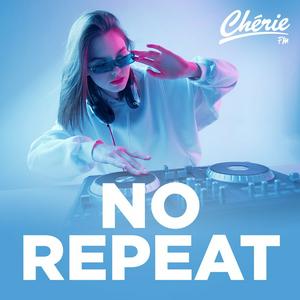 Listen to CHERIE NO REPEAT in the App