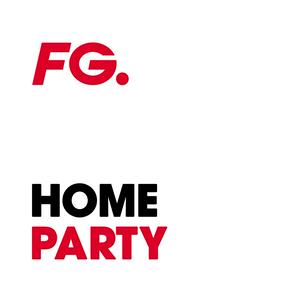 Listen to FG HOME PARTY in the App