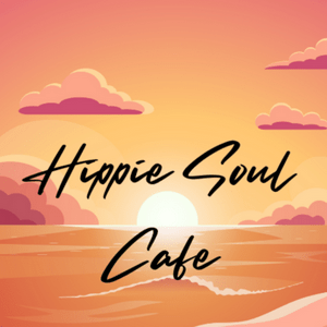 Listen to Hippie Soul Cafe in the App