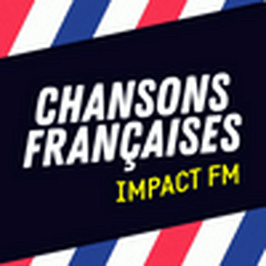 Listen to Impact FM - Chansons Françaises  in the App