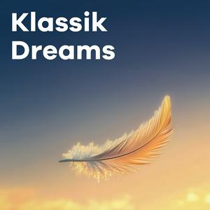 Listen to Klassik Radio Klassik Dreams in the App