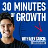 undefined 30 Minutes of Growth