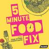 undefined 5 Minute Food Fix