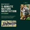 undefined 5-Minute Nature Meditation