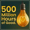 undefined 500 Million Hours of Good