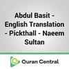 undefined Abdul Basit - English Translation - Pickthall - Naeem Sultan