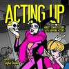 undefined Acting Up. 
Honest Conversations With Working Actors.