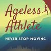 undefined Ageless Athlete - Longevity Insights From Adventure Sports Legends