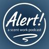 undefined Alert! Scent Work