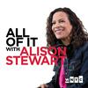 undefined All Of It with Alison Stewart