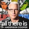 undefined All There Is with Anderson Cooper