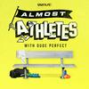 undefined Almost Athletes with Dude Perfect