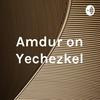 undefined Amdur on Yechezkel