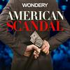 undefined American Scandal