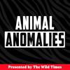 undefined Animal Anomalies