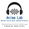 undefined Anime Lab - Nonstop Talking about Japanese Animation