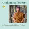 undefined Anukampa Podcast