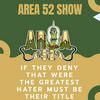undefined Area 52 Show
