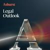 undefined Ashurst Legal Outlook Podcast