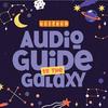 undefined Audio Guide to the Galaxy