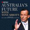 undefined Australia’s Future with Tony Abbott