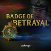 undefined Badge of Betrayal