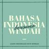 undefined Bahasa Indonesia Bersama Windah (for intermediate Indonesian language learners)