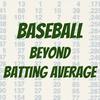 undefined Baseball Beyond Batting Average