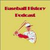 undefined Baseball History Podcast