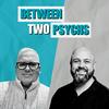 undefined Between Two Psychs with Dr Adam McCartney and Mike Lane