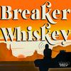 undefined Breaker Whiskey