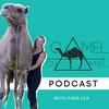 undefined Camel Channel with Tara Lea