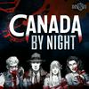 undefined Canada by Night a Vampire the Masquerade Podcast