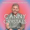 undefined Canny Crystals: Manifestation, mindset and spirituality, with Mart Tweedy