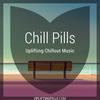 undefined Chill Pills - Uplifting Chillout Music with downtempo, vocal and instrumental chill out, lofi chillhop, lounge and ambient