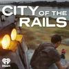 undefined City of the Rails