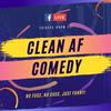 undefined Clean AF Comedy Show