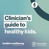 undefined Clinician's guide to healthy kids
