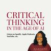 undefined Critical Thinking in the Age of AI