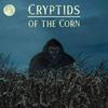 undefined Cryptids Of The Corn