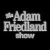 undefined The Adam Friedland Show Podcast