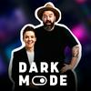 undefined Dark Mode Podcast