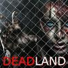 undefined DEADLAND