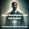 undefined Denzel Washington’s Faith and Purpose