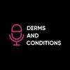 undefined Derms and Conditions