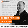 undefined Desert Fathers in a Year (with Bishop Erik Varden)